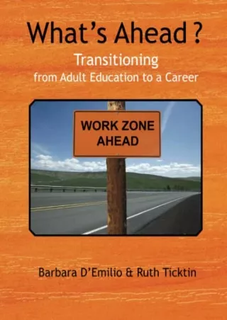 epub download What’s Ahead?: Transitioning from Adult Education to a Career