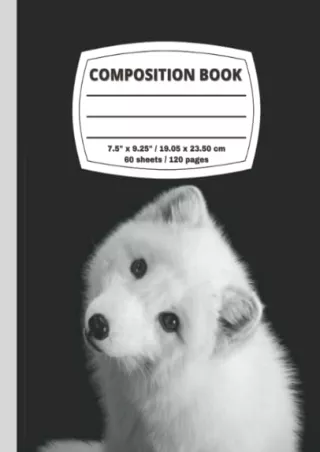 free read  Composition Book: White Arctic Fox on Black Cover Composition Noteboo