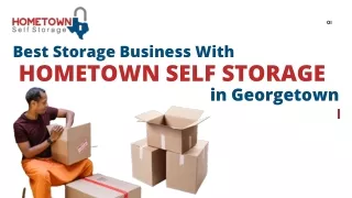 Best Rental Storage Units in Georgetown - Hometown Storage