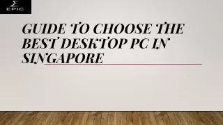 Guide To Choose The Best Desktop PC in