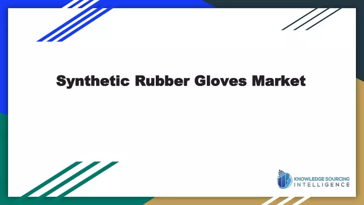 synthetic rubber gloves market