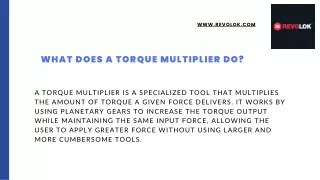 What Does a Torque Multiplier Do?