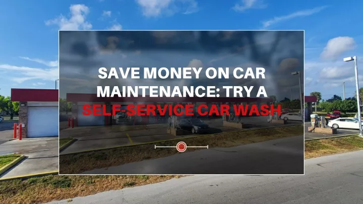 save money on car maintenance try a self service