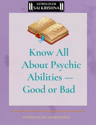 Know All  about Psychic Abilities — Good or Bad