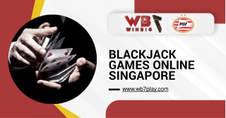 Play Exciting Blackjack Games Online in Singapore
