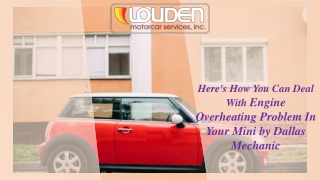 Here's How You Can Deal With Engine Overheating Problem In Your Mini by Dallas Mechanic