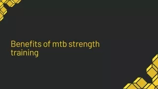 Benefits of mtb strength training