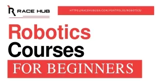 Dive into the World of Robotics with Our Beginner Courses at Race Hub