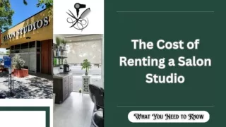 Know More About The Cost of Renting a Salon Studio