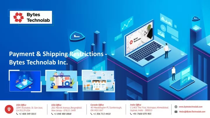 payment shipping restrictions bytes technolab inc