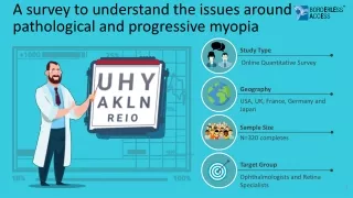 A survey to Understand the Issues Around Pathological and Progressive Myopia
