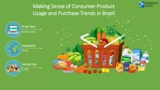 Making Sense of Consumer Product Usage and Purchase Trends in Brazil