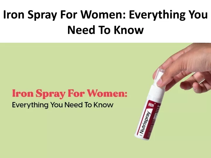 iron spray for women everything you need to know