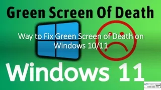 Way to Fix Green Screen of Death on Windows