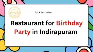 Restaurant for Birthday Party in Indirapuram