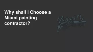 why shall i choose a miami painting contractor