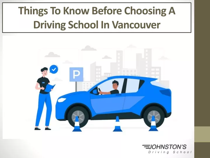 things to know before choosing a driving school in vancouver