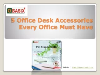 5 Office Desk Accessories Every Office Must Have