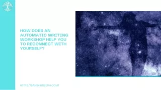 HOW DOES AN AUTOMATIC WRITING WORKSHOP HELP YOU TO RECONNECT WITH YOURSELF