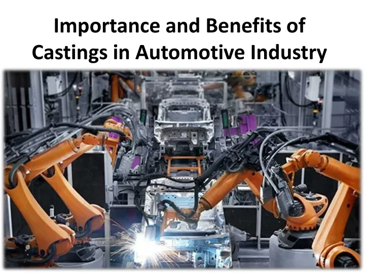 importance and benefits of castings in automotive industry