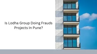 Is Lodha Group Doing Frauds Projects In Pune?