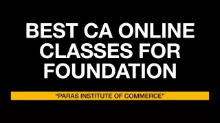 BEST CA ONLINE CLASSES FOR FOUNDATION