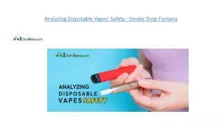 Analyzing Disposable Vapes’ Safety - Smoke Shop