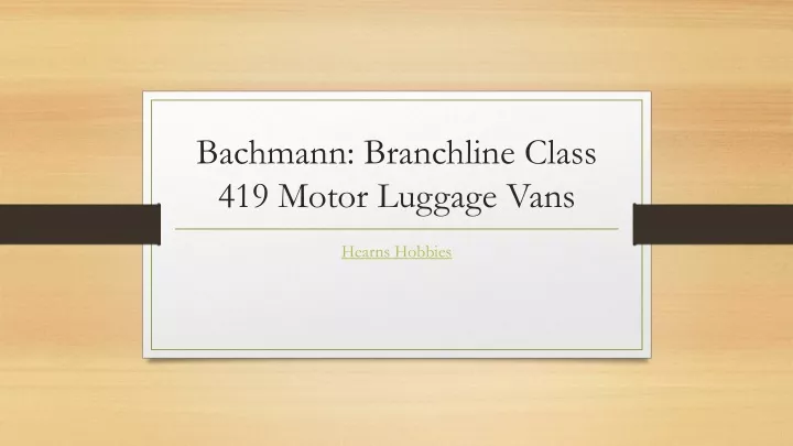 bachmann branchline class 419 motor luggage vans