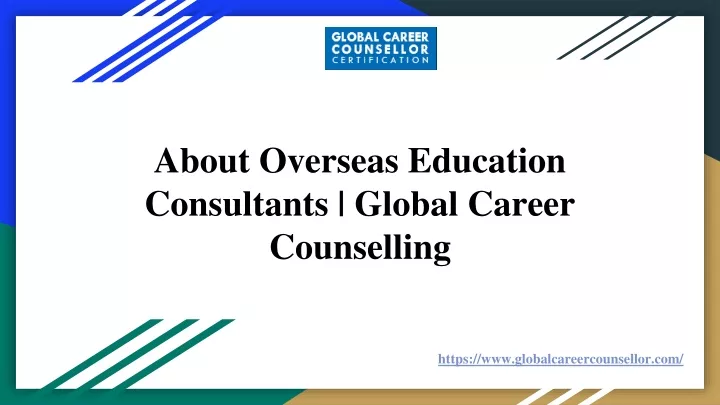 about overseas education consultants global career counselling