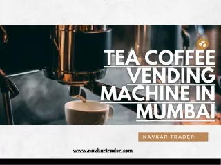 The best Tea coffee vending machine in Mumbai