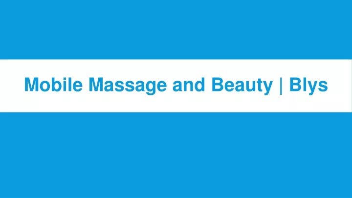 mobile massage and beauty blys