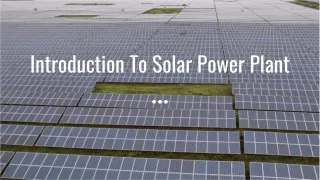 Introduction To Solar Power Plant