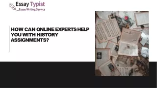 How Can Online Experts Help You With History Assignments