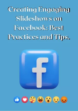 creating engaging slideshows on facebook best