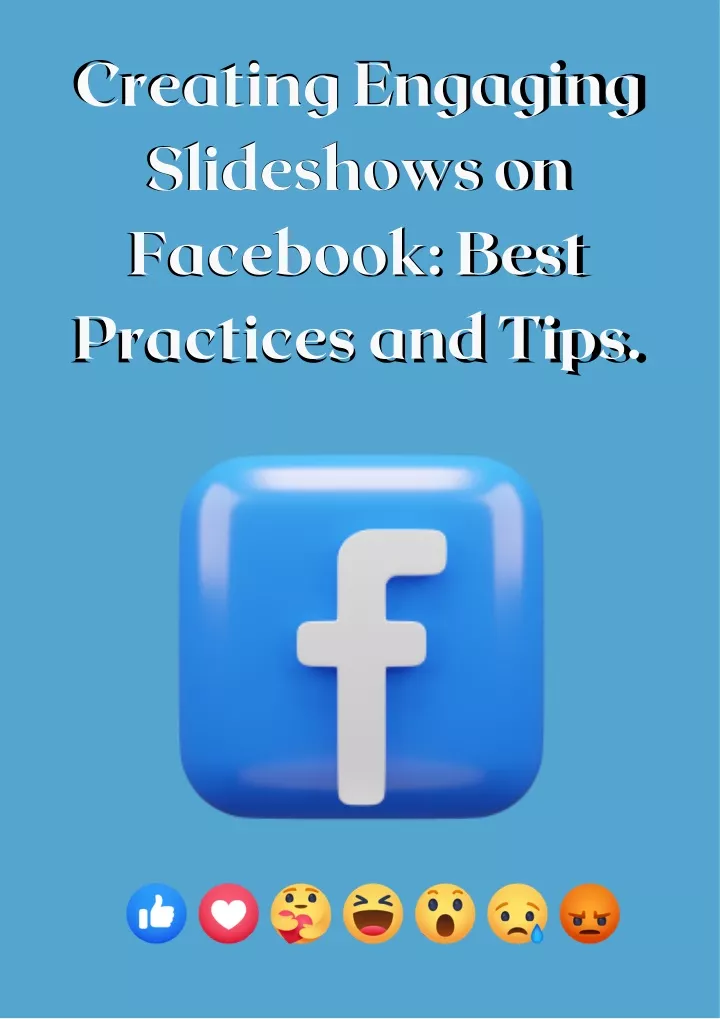 creating engaging slideshows on facebook best