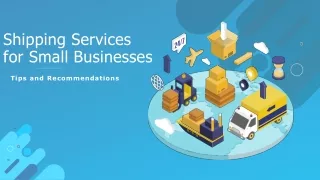 Shipping Services for Small Businesses - Tips and Recommendations