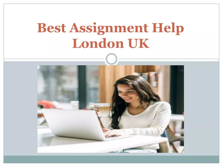 best assignment help london uk