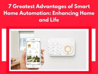 7 Key Benefits of Smart Home Automation Enhancing Living Experience