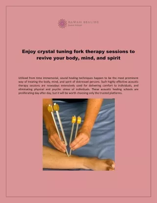 Enjoy crystal tuning fork therapy sessions to revive your body, mind, and spirit