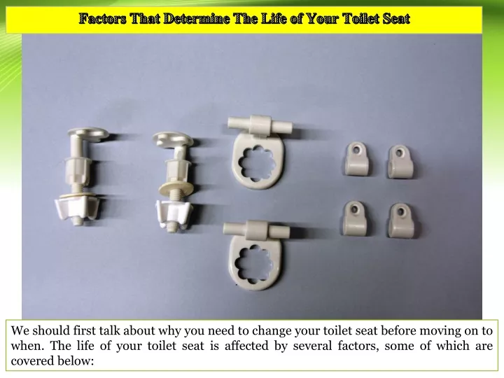 factors that determine the life of your toilet