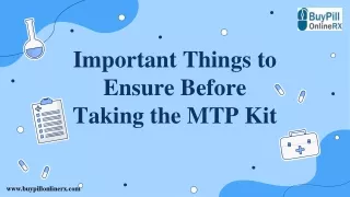 Important Things to Ensure Before Taking the MTP Kit