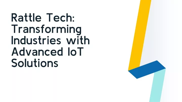 rattle tech transforming industries with advanced iot solutions