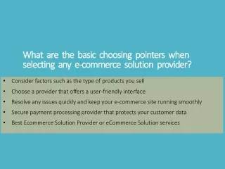 what are the basic choosing pointers when selecting any e commerce solution provider