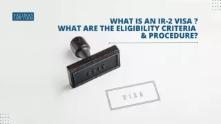 What Is An IR-2 Visa and What Are The Eligibility Criteria & Procedure