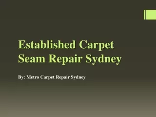 Reliable Carpet Seam Repair Services In Sydney