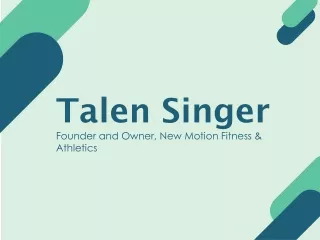 Talen Singer - A Goal-focused Professional