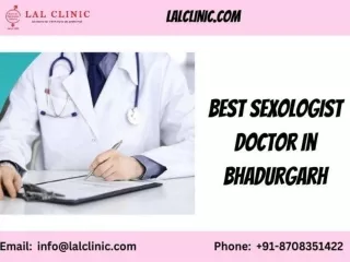 Best Sexologists In Bhadurgarh