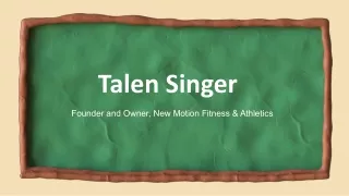 Talen Singer - Exceptionally Talented Professional