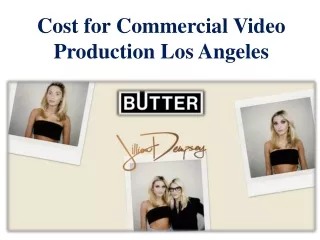 Cost for Commercial Video Production Los Angeles