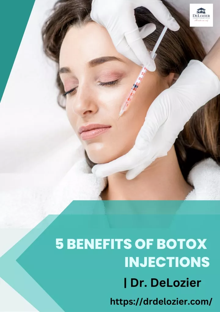 5 benefits of botox injections dr delozier